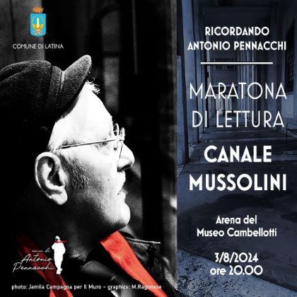 Maratona di lettura di “Canale Mussolini”: oltre alle pagine del romanzo le testimonianze